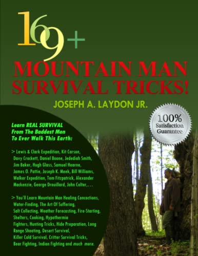 169+ Mountain Man Survival Tricks!