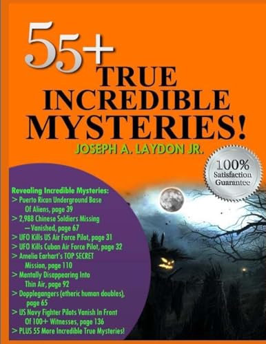 55+ True Incredible Mysteries! von CREATESPACE