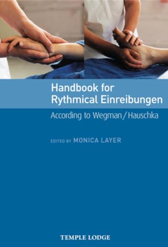 Handbook for Rhythmical Einreibungen: According to Wegman/Hauschka von Temple Lodge Publishing