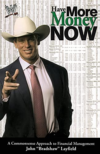 Have More Money Now: A Commonsense Approach to Financial Management (Wwe)