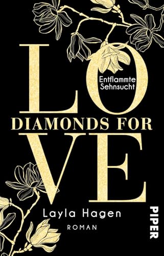 Diamonds For Love – Entflammte Sehnsucht (Diamonds For Love 3): Roman von PIPER