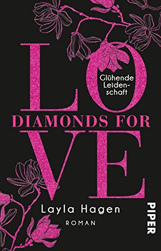 Diamonds For Love – Glühende Leidenschaft (Diamonds For Love 9): Roman