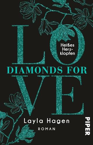 Diamonds For Love – Heißes Herzklopfen (Diamonds For Love 7): Roman von PIPER
