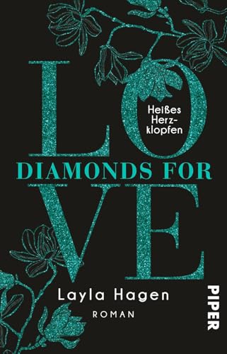 Diamonds For Love – Heißes Herzklopfen (Diamonds For Love 7): Roman