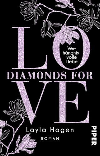 Diamonds For Love – Verhängnisvolle Liebe (Diamonds For Love 4): Roman