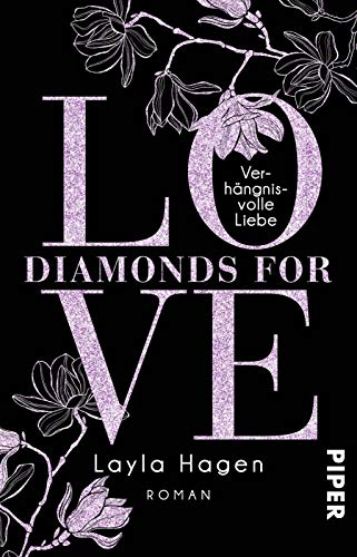Diamonds For Love – Verhängnisvolle Liebe (Diamonds For Love 4): Roman