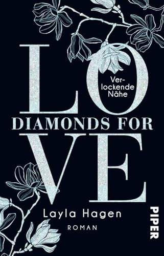 Diamonds For Love – Verlockende Nähe (Diamonds For Love 2): Roman