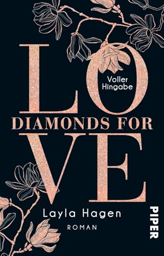 Diamonds For Love – Voller Hingabe (Diamonds For Love 1): Roman von Piper Verlag GmbH