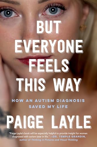 But Everyone Feels This Way: How an Autism Diagnosis Saved My Life von Hachette Go