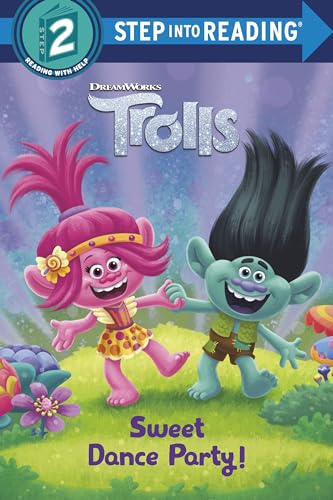 Sweet Dance Party! (Dreamworks Trolls: Step into Reading, Step 2) von Random House Books for Young Readers
