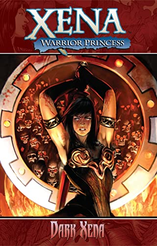 Xena Warrior Princess Volume 2: Dark Xena Xena Warrior Princess Volume 2: Dark Xena