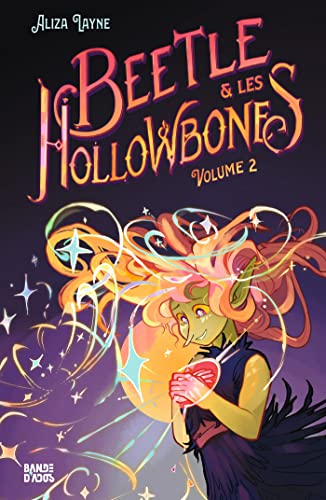 Beetle et les Hollowbones , Tome 02: Beetle et les Hollowbones - Volume II Beetle et les Hollowbones , Tome 02: Beetle et les Hollowbones - Volume II