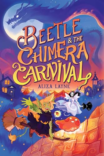 Beetle & the Chimera Carnival (The Beetle Books) von Atheneum Books for Young Readers