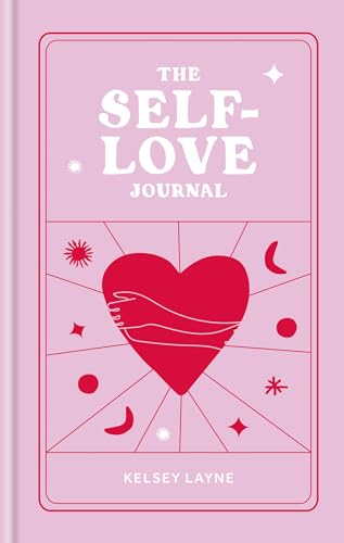 The Self-Love Journal (Kelsey Layne Journals) von Radar