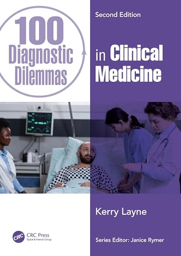 100 Diagnostic Dilemmas in Clinical Medicine (100 Cases) von CRC Press