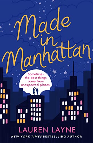 Made in Manhattan: The dazzling new opposites-attract rom-com from author of The Prenup! von Headline Eternal