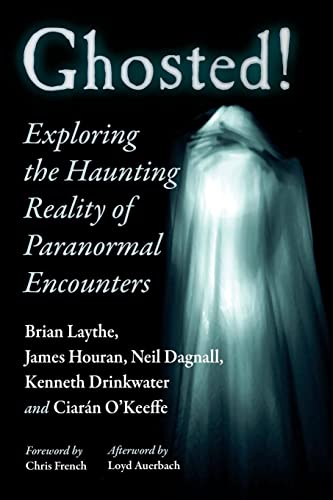 Ghosted!: Exploring the Haunting Reality of Paranormal Encounters von McFarland