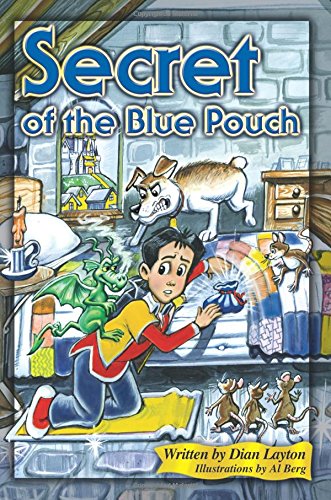 Secret of the Blue Pouch (Adventures in the Kingdom, Band 3) von Destiny Image Publishers