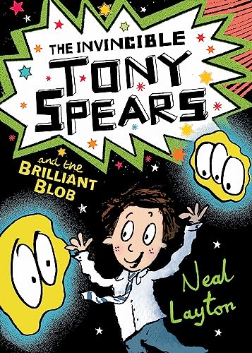 The Invincible Tony Spears and the Brilliant Blob: Book 2