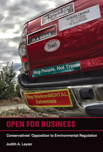 Open for Business: Conservatives' Opposition to Environmental Regulation (American and Comparative Environmental Policy)