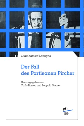 Der Fall des Partisanen Pircher (Territorio Gesellschaft) von Alphabeta