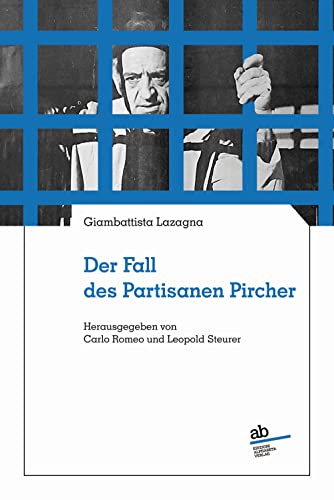 Der Fall des Partisanen Pircher (Territorio Gesellschaft)