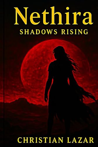 Nethira II: Shadows Rising von Independently published