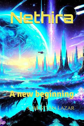 Nethira: A new beginning von Independently published