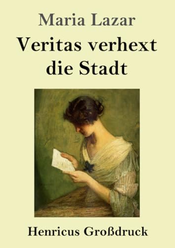 Veritas verhext die Stadt (Großdruck): DE von Henricus