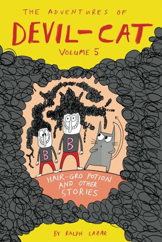 Hair-Gro Potion and Other Stories: The Adventures of Devil-Cat Volume 5 (More Total Mayhem) von Independently published