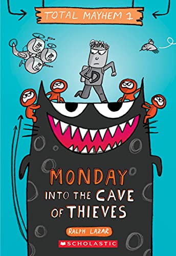 Monday: Into the Cave of Thieves (Total Mayhem, 1) von Scholastic