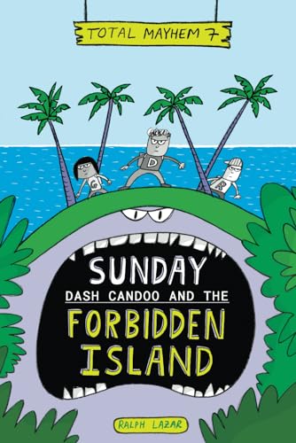 Sunday: Dash Candoo and the Forbidden Island (More Total Mayhem) von Independently published