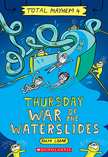 Thursday War of the Waterslides (Total Mayhem, 4, Band 4) von Scholastic