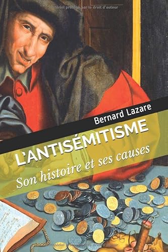 L’Antisémitisme: Son histoire et ses causes von Independently published