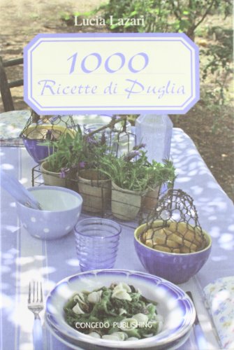 1000 ricette di Puglia von Congedo