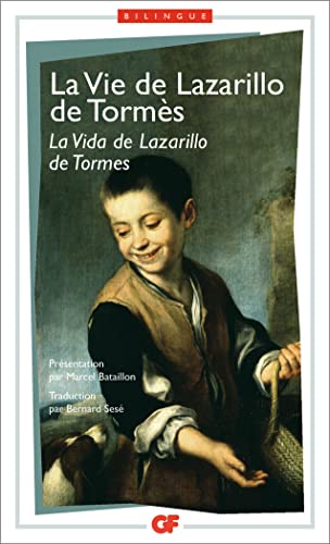 La vie de Lazarillo de Tormès: - BILINGUE FRANCAIS ESPAGNOL