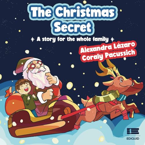 The Christmas Secret: A story for the whole family The Christmas Secret: A story for the whole family von Ediquid