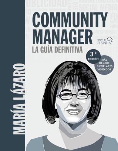 Community manager. La guía definitiva (SOCIAL MEDIA)