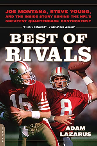 Best of Rivals: Joe Montana, Steve Young, and the Inside Story behind the NFL's Greatest Quarterback Controversy von Da Capo Press