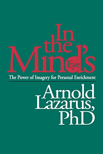 In the Mind's Eye: The Power of Imagery for Personal Enrichment von GUILFORD PRESS
