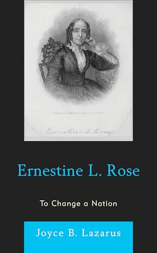 Ernestine L. Rose: To Change a Nation