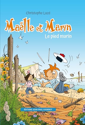 Maëlle et Marin - Le pied marin von Editions Gisserot