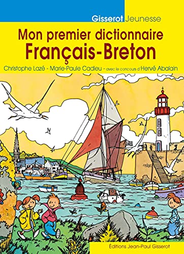 Mon Premier Dictionnaire Franais-Breton Nouvelle dition Mon Premier Dictionnaire Franais-Breton Nouvelle dition von GISSEROT