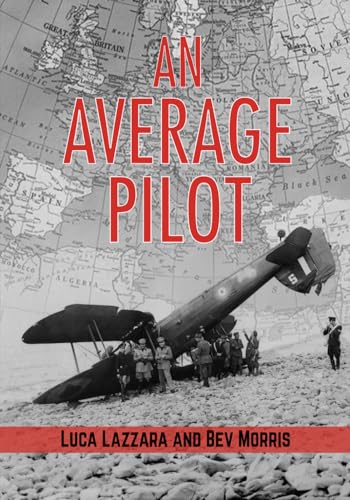 An Average Pilot: The Story of a World War II Swordfish Night Mission over the Strait of Sicily (Double Dagger Bulletins, Band 5) von Double Dagger Books