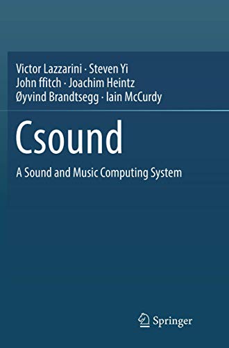 Csound: A Sound and Music Computing System