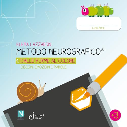 Metodo neurografico. Dalle forme al colore. Disegni, emozioni e parole (Vol. 1) von Edizioni Junior