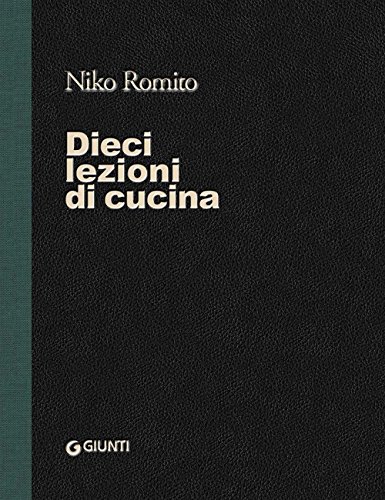Dieci lezioni di cucina (Cucina illustrati) von Giunti Editore