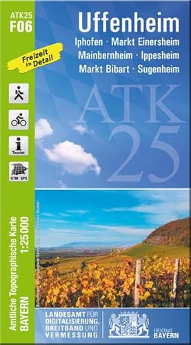 Amtliche Karte Uffenheim: Maßstab 1:25 000 ATK F06: Iphofen, Markt Einersheim, Mainbernheim, Ippesheim, Markt Bibart, Sugenheim, Steigerwald, Markt ... Amtliche Topographische Karte 1:25000 Bayern)