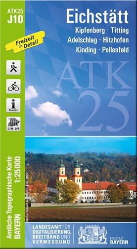 Eichstätt 1 : 25 000 ATK J10: Kipfenberg, Titting, Adelschlag, Hitzhofen, Kinding, Pollenfeld (ATK25 Amtliche Topographische Karte 1:25000 Bayern)