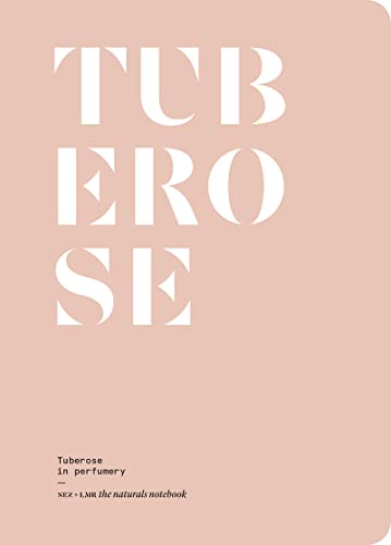 Tuberose in perfumery Tuberose in perfumery von NEZ EDITIONS